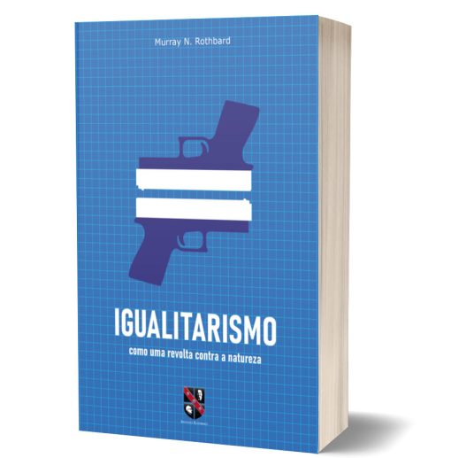 Ebook - Igualitarismo como uma Revolta contra a Natureza & Outros Ensaios