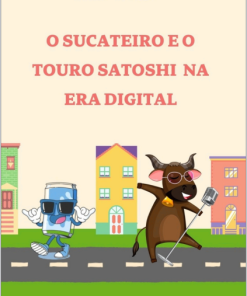 Ebook - O Sucateiro e o Touto Satoshi na Era Digital