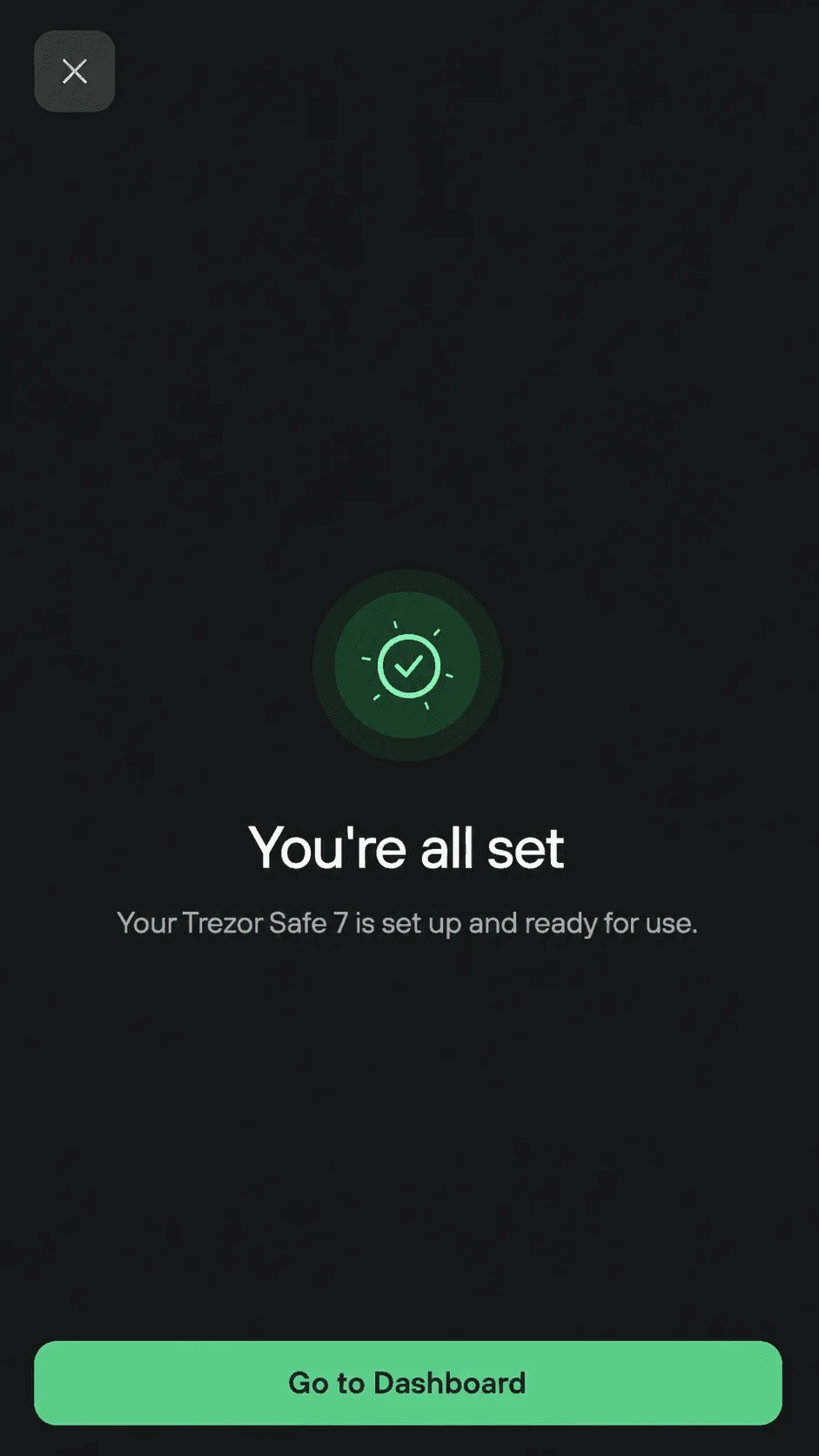 Tela You're all set do app Trezor Suite com o botão Go to Dashboard
